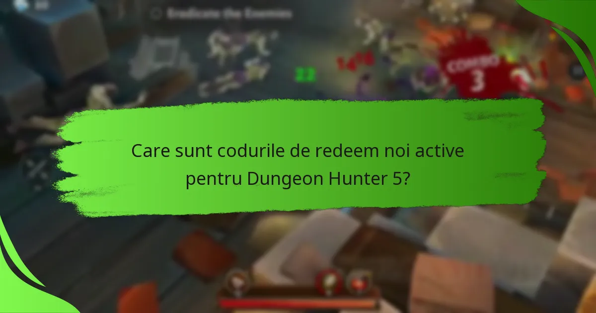 Care sunt codurile de redeem noi active pentru Dungeon Hunter 5?