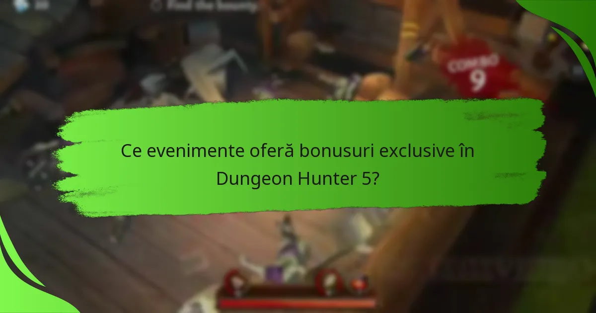 Ce evenimente oferă bonusuri exclusive în Dungeon Hunter 5?