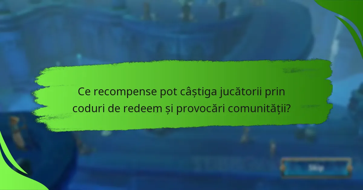Ce recompense pot câștiga jucătorii prin coduri de redeem și provocări comunității?