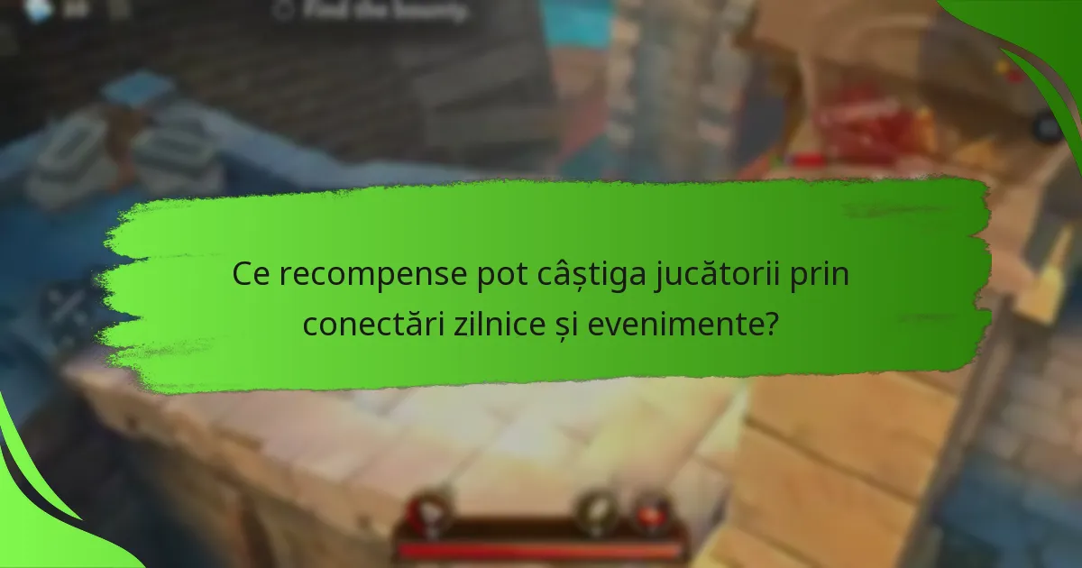 Ce recompense pot câștiga jucătorii prin conectări zilnice și evenimente?