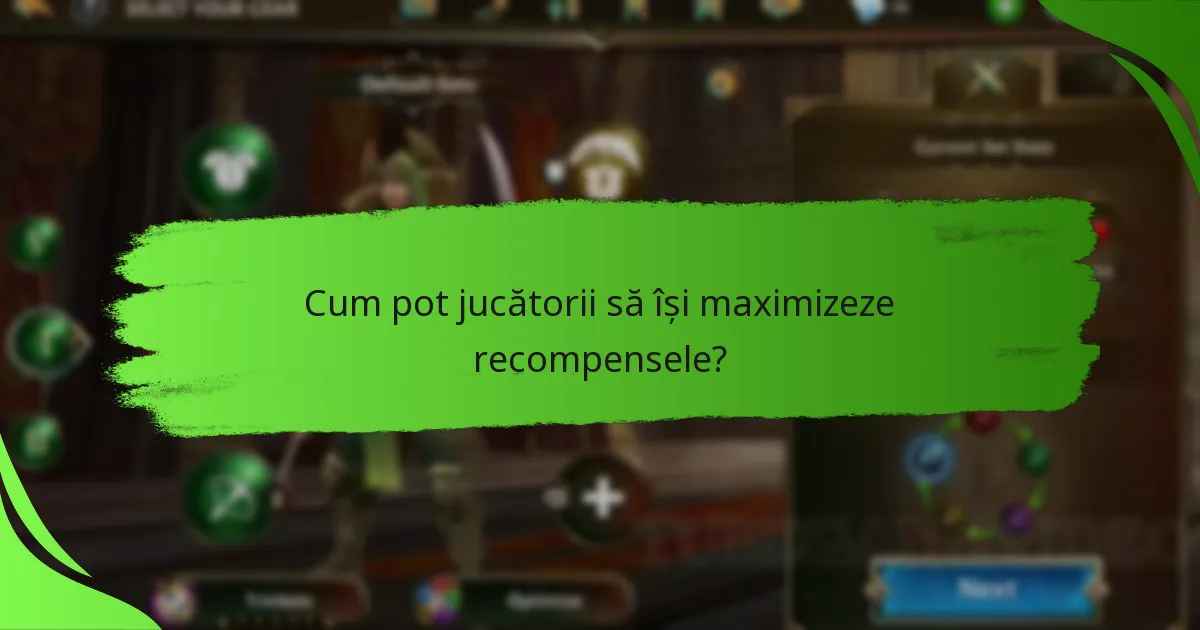 Cum pot jucătorii să își maximizeze recompensele?