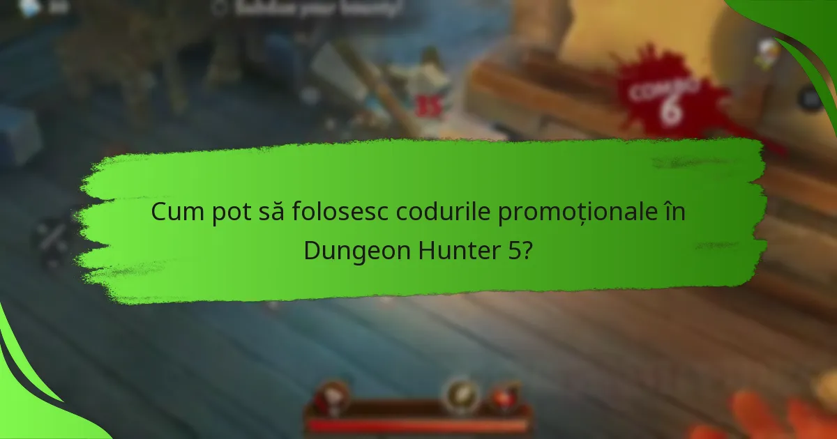 Cum pot să folosesc codurile promoționale în Dungeon Hunter 5?