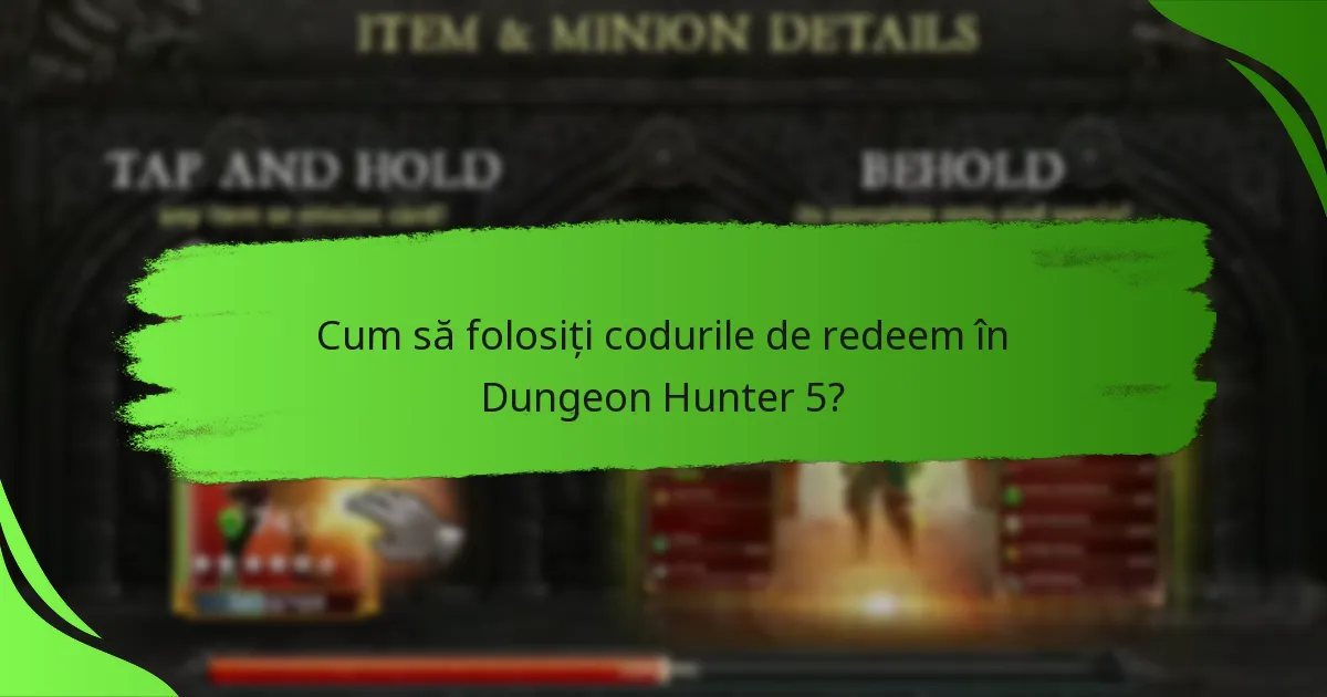 Cum să folosiți codurile de redeem în Dungeon Hunter 5?