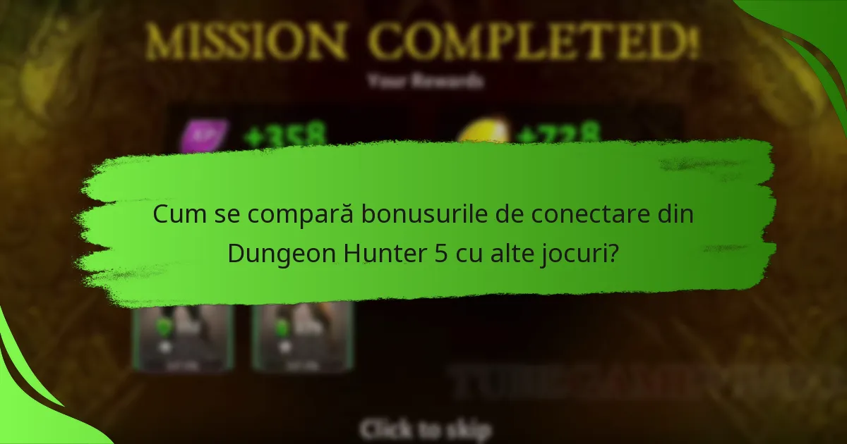 Cum se compară bonusurile de conectare din Dungeon Hunter 5 cu alte jocuri?