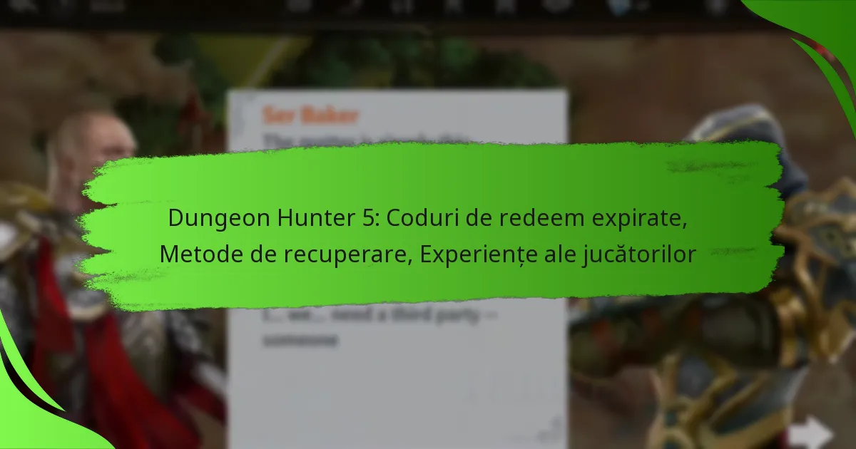 Dungeon Hunter 5: Coduri de redeem expirate, Metode de recuperare, Experiențe ale jucătorilor