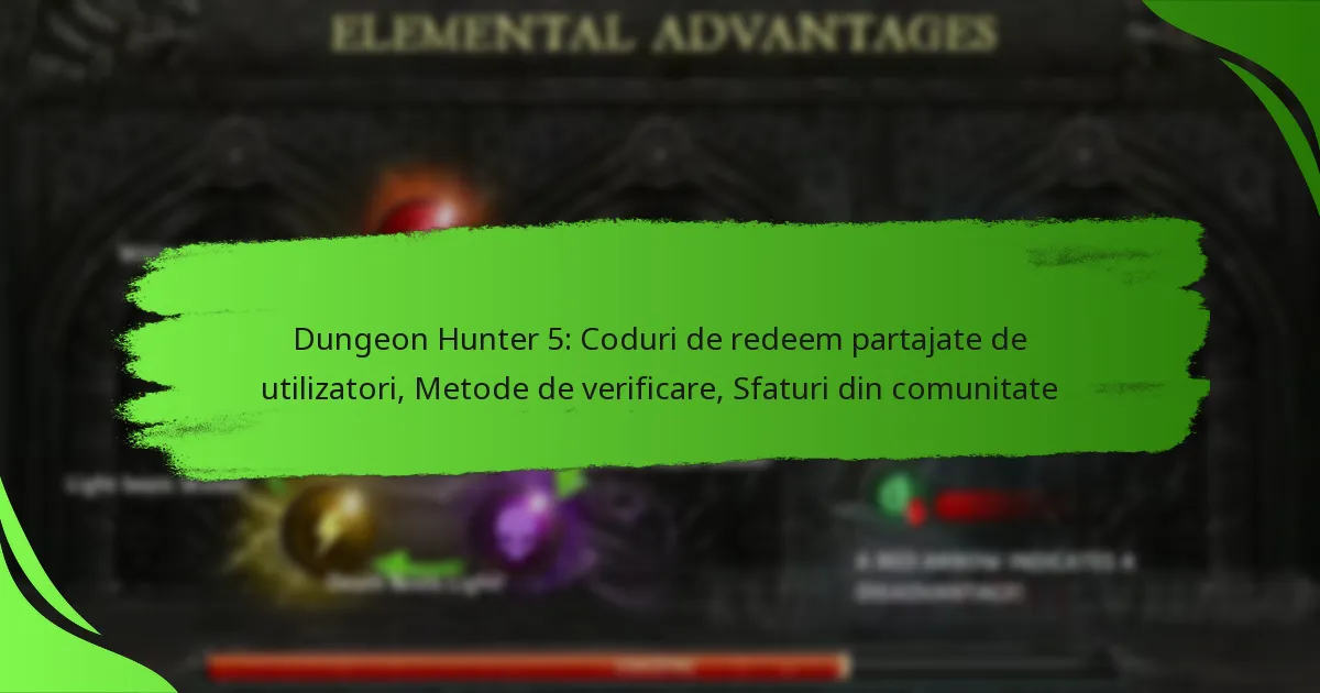 Dungeon Hunter 5: Coduri de redeem partajate de utilizatori, Metode de verificare, Sfaturi din comunitate
