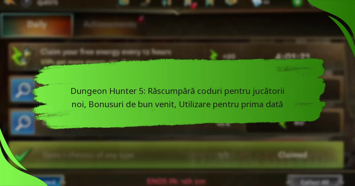 Dungeon Hunter 5: Răscumpără coduri pentru jucătorii noi, Bonusuri de bun venit, Utilizare pentru prima dată
